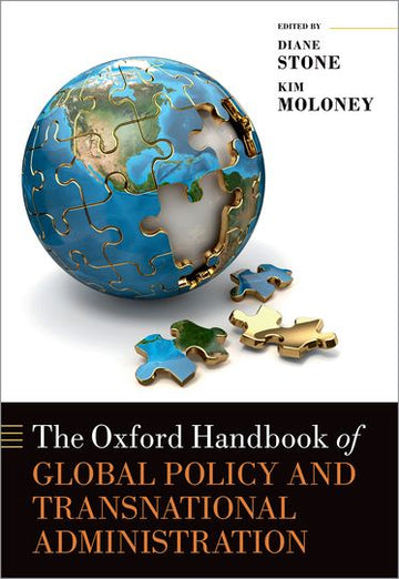 Oxford Handbook of Global Policy and Transnational Administration, The