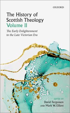 History of Scottish Theology, Volume II, The