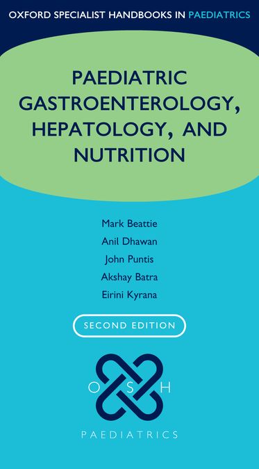 Oxford Specialist Handbook of Paediatric Gastroenterology, Hepatology