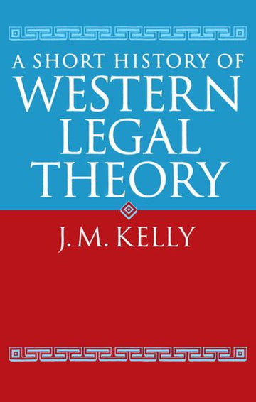 Short History of Western Legal Theory, A