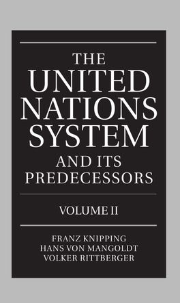 The United Nations System and Its Predecessors, Volume 2