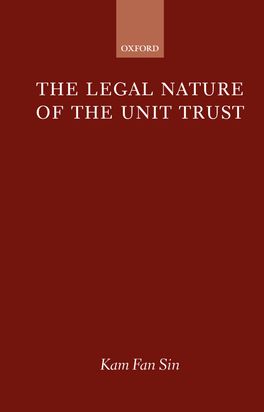 Legal Nature of the Unit Trust, The