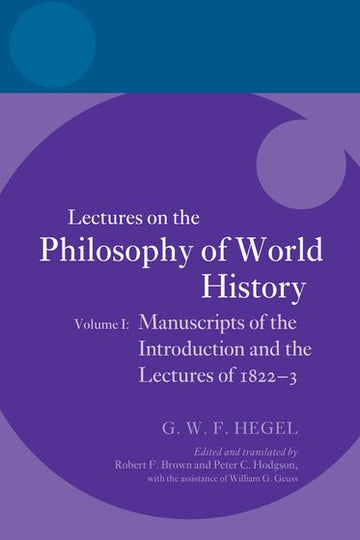 Hegel: Lectures on the Philosophy of World History