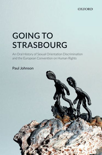 Going to Strasbourg: An Oral History of Sexual Orientation