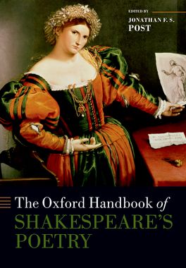 Oxford Handbook of Shakespeare's Poetry, The