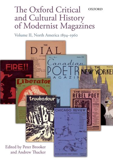 The Oxford Critical and Cultural History of Modernist Magazines Volume II