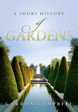 Short History of Gardens, A