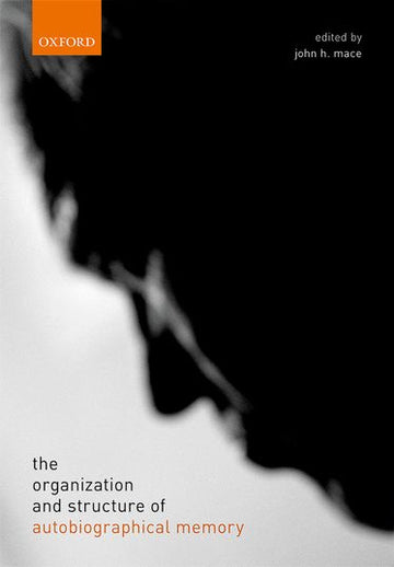 organization and structure of autobiographical memory, The