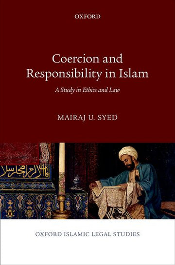 Coercion and Responsibility in Islam