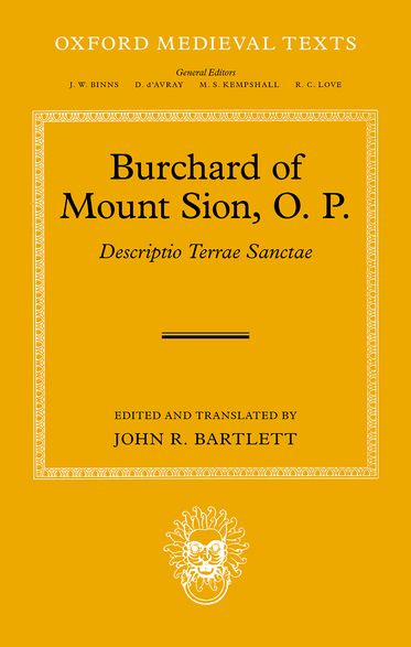 Burchard of Mount Sion, O. P. Descriptio Terrae Sanctae