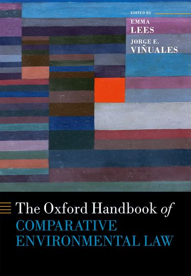 Oxford Handbook of Comparative Environmental Law, The
