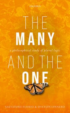 Many and the One A Philosophical Study of Plural Logic, The