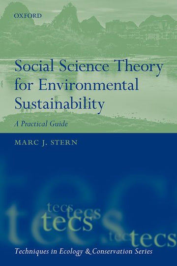 Social Science Theory for Environmental Sustainability