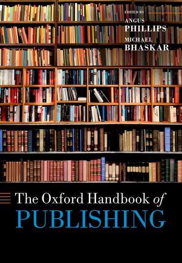 Oxford Handbook of Publishing, The