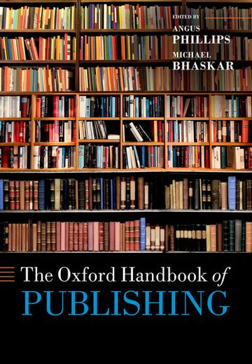 Oxford Handbook of Publishing, The