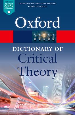 Dictionary of Critical Theory, A