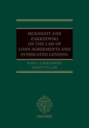 The Law of Loan Facility Agreements and Syndicated Lending