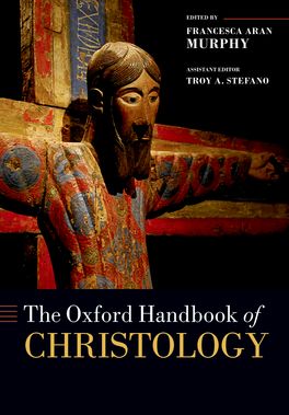 Oxford Handbook of Christology, The