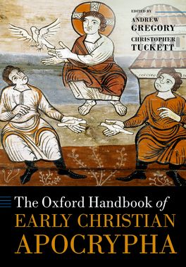 Oxford Handbook of Early Christian Apocrypha, The