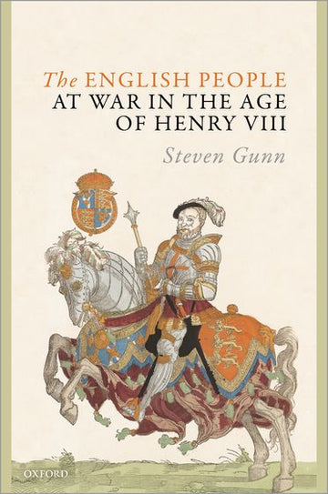 English People at War in the Age of Henry VIII, The