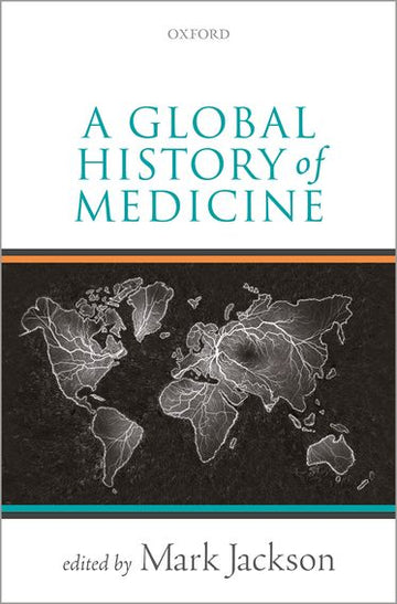 Global History of Medicine, A