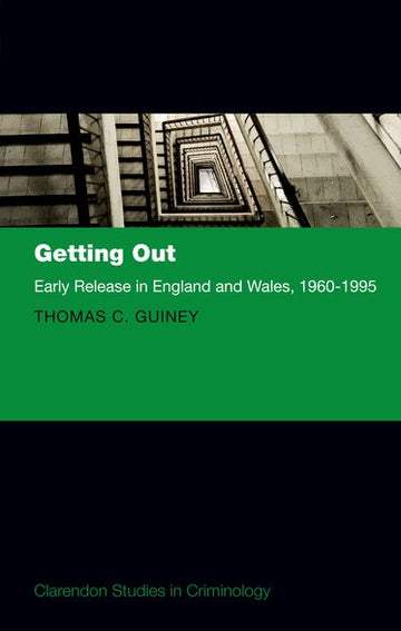 Getting Out Early Release in England and Wales,  1960 - 1995