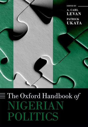 Oxford Handbook of Nigerian Politics, The