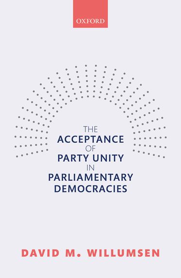 The Acceptance of Party Unity in Parliamentary Democracies
