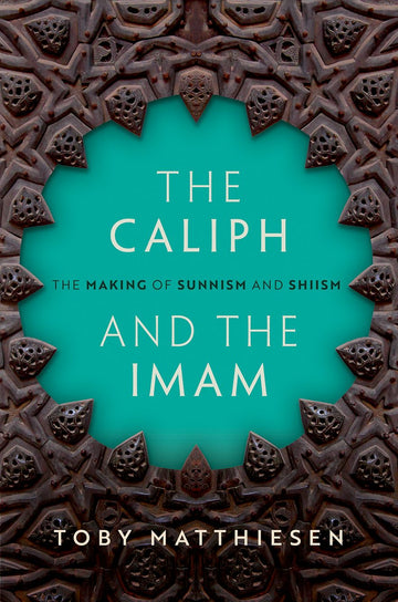 Caliph and the Imam The Making of Sunnism and Shiism, The
