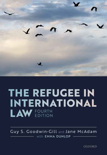 Refugee in International Law, The