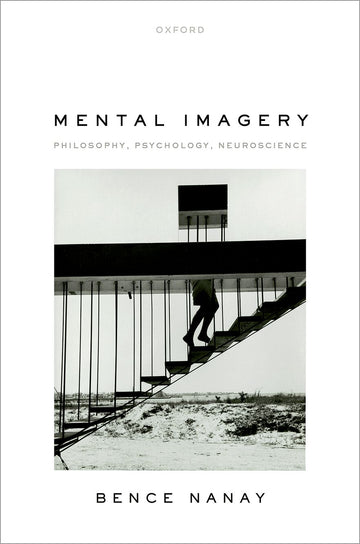 Mental Imagery Philosophy, Psychology, Neuroscience