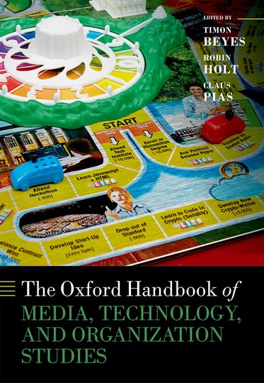 Oxford Handbook of Media, Technology, and Organization Studies, The