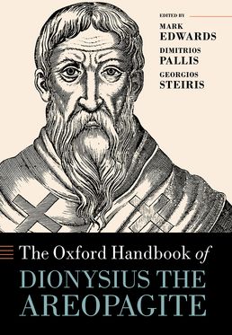 Oxford Handbook of Dionysius the Areopagite, The