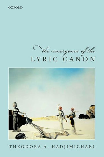 Emergence of the Lyric Canon,  The