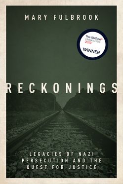 Reckonings Legacies of Nazi Persecution and the Quest for Justice