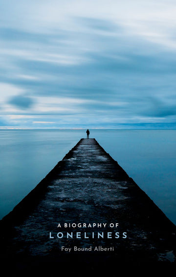 Biography of Loneliness, A