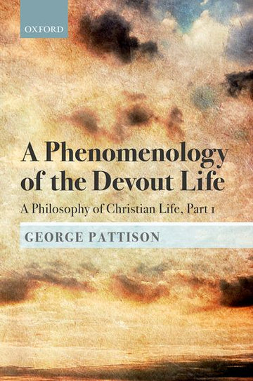 Phenomenology of the Devout Life, A