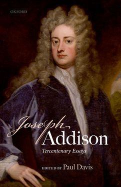 Joseph Addison Tercentenary Essays