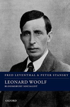 Leonard Woolf Bloomsbury Socialist