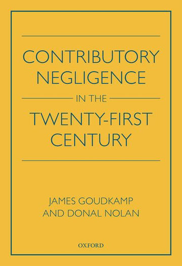 Contributory Negligence in the Twenty-First Century
