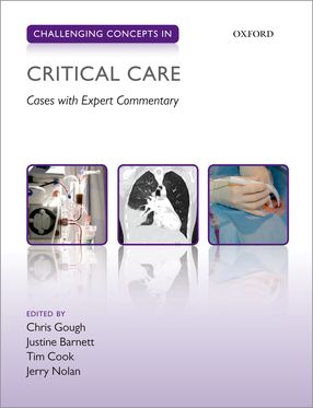 Challenging Concepts in Critical Care Cases with Expert Commentary