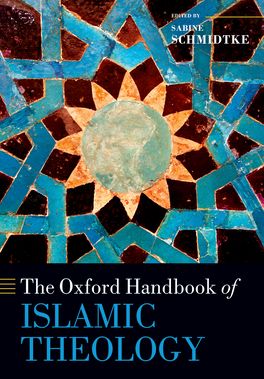 Oxford Handbook of Islamic Theology, The