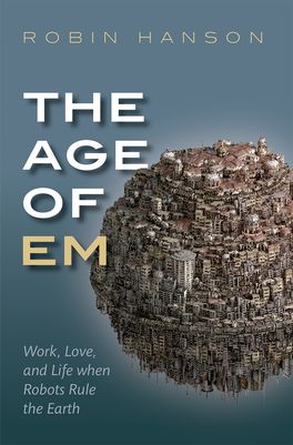 Age of Em, The