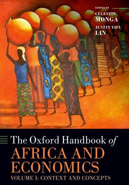Oxford Handbook of Africa and Economics Volume 1, The