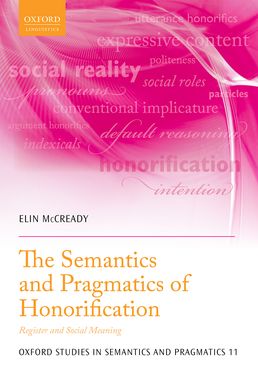 Semantics and Pragmatics of Honorification, The