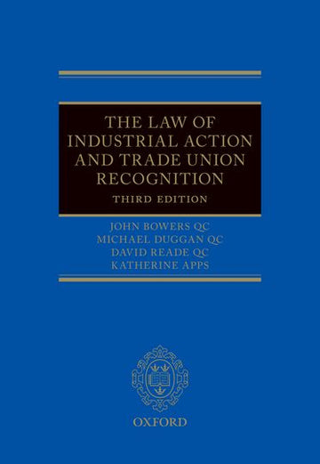 Law of Industrial Action and Trade Union Recognition,  The