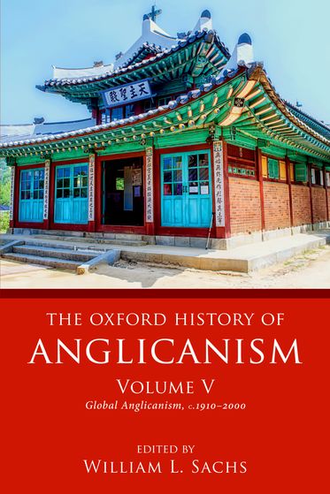Oxford History of Anglicanism, Volume V, The