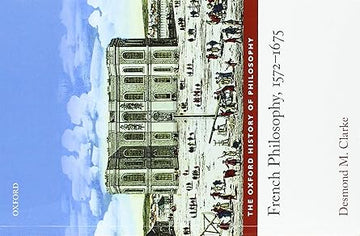 French Philosophy,  1572-1675