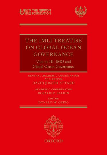 IMLI Treatise On Global Ocean Governance Volume III,  The