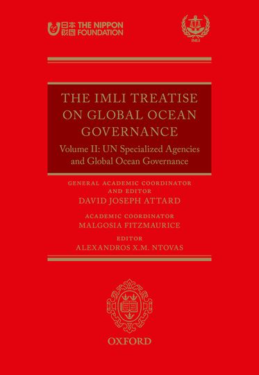 IMLI Treatise On Global Ocean Governance Volume II,  The